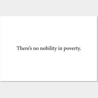 There's no nobility in poverty | Wolf of WallStreet Posters and Art